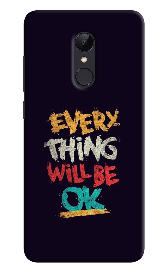 Everything Will Be Ok Redmi 5 Hard Case Back Cover by Casekaro