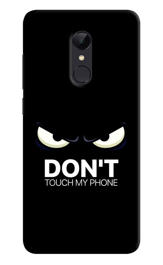 Don'T Touch My Phone Redmi 5 Hard Case Back Cover by Casekaro
