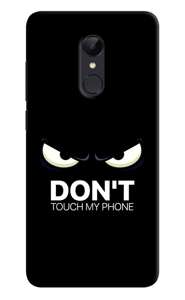 Don'T Touch My Phone Redmi 5 Hard Case Back Cover by Casekaro
