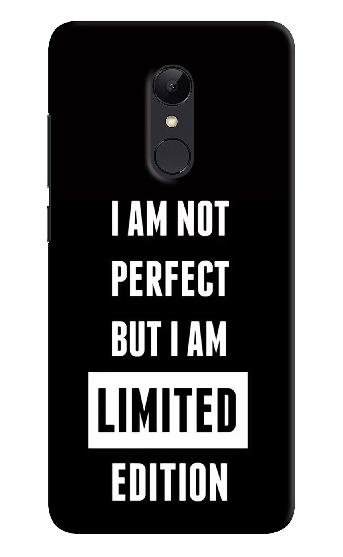 I Am Not Perfect But I Am Limited Edition Redmi 5 Hard Case Back Cover by Casekaro