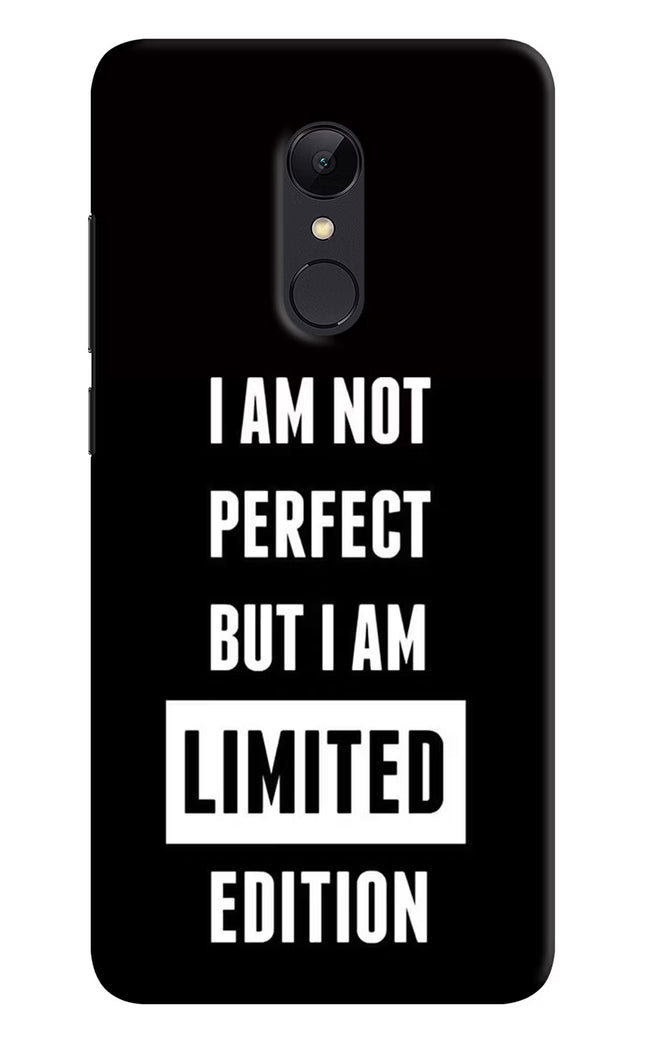 I Am Not Perfect But I Am Limited Edition Redmi 5 Hard Case Back Cover by Casekaro