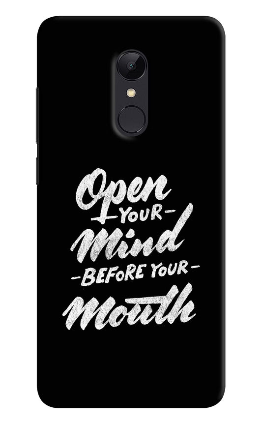 Open Your Mind Before Your Mouth Redmi 5 Hard Case Back Cover by Casekaro