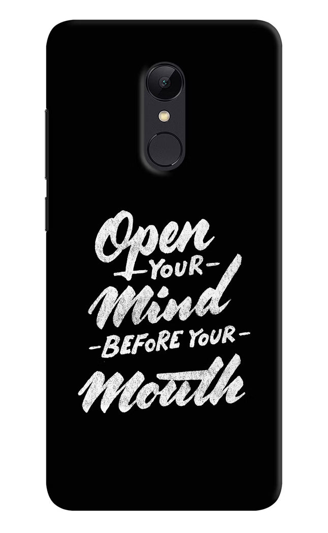 Open Your Mind Before Your Mouth Redmi 5 Hard Case Back Cover by Casekaro