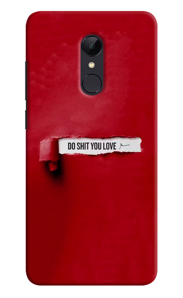 Do Shit You Love Redmi 5 Hard Case Back Cover by Casekaro