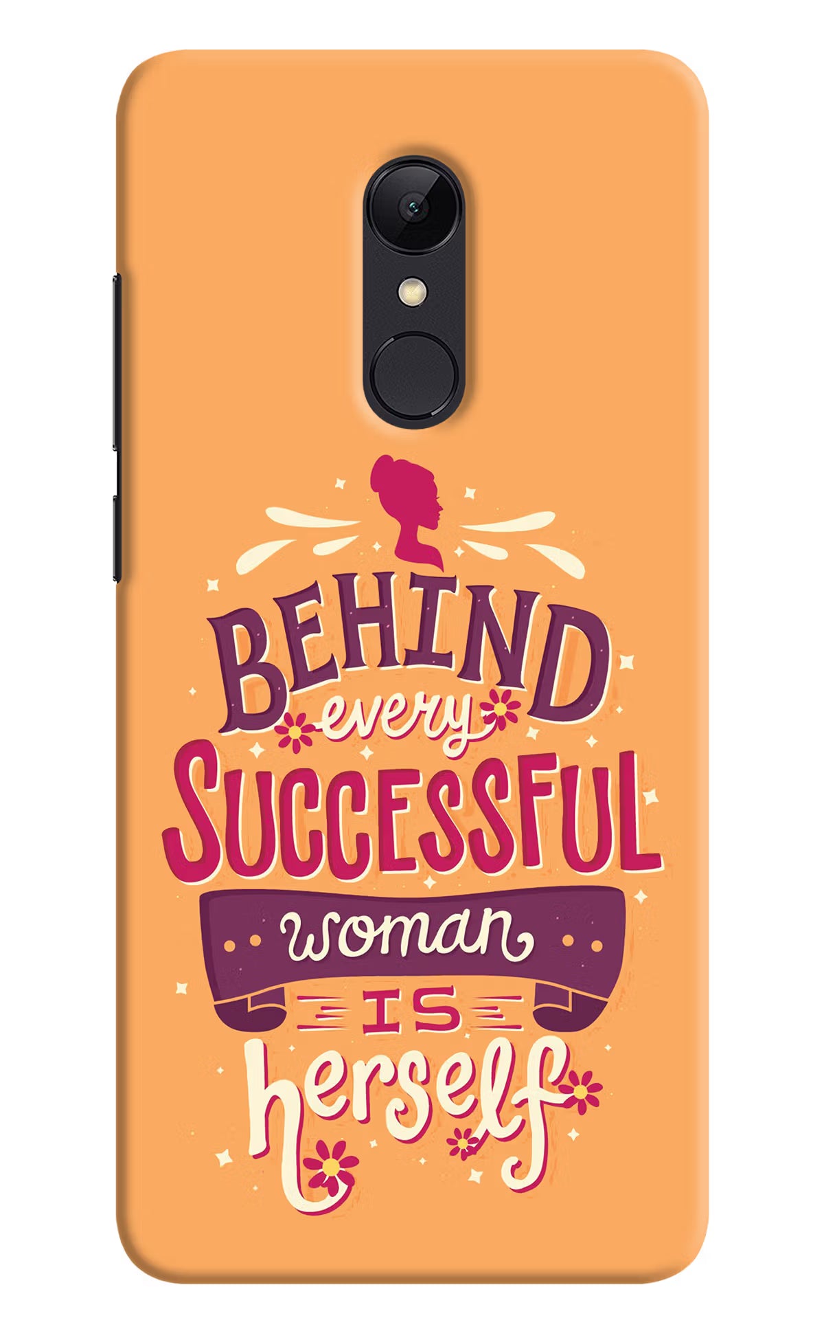Behind Every Successful Woman There Is Herself Redmi 5 Hard Case Back Cover by Casekaro