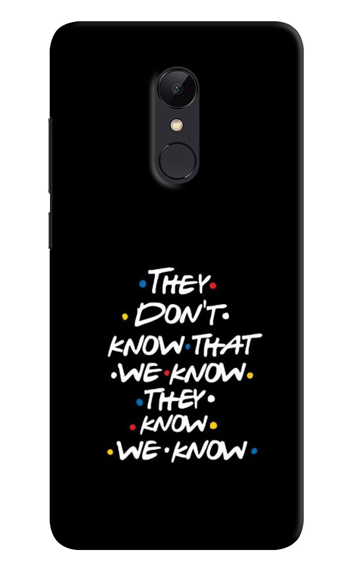 FRIENDS Dialogue Redmi 5 Hard Case Back Cover by Casekaro