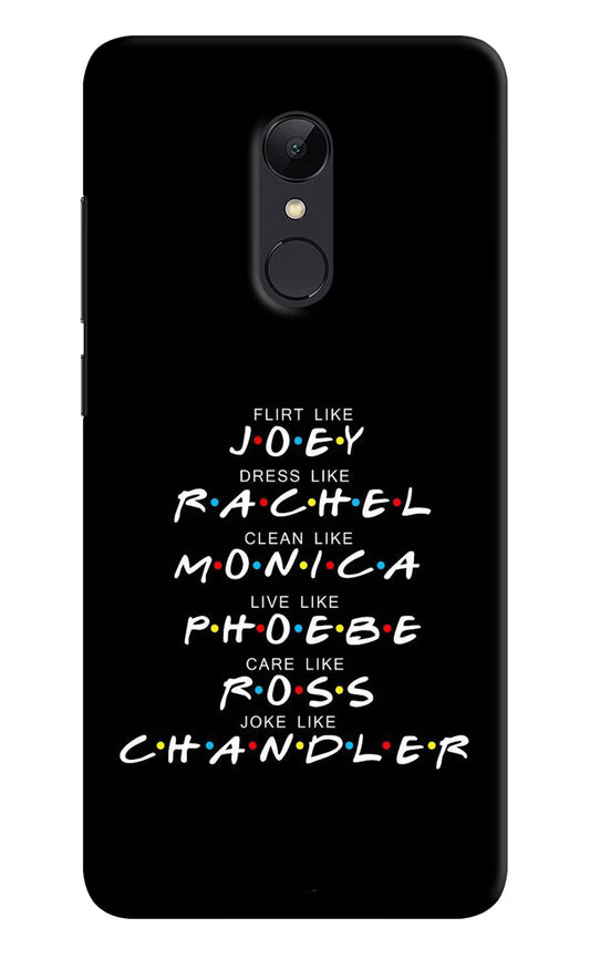 FRIENDS Character Redmi 5 Hard Case Back Cover by Casekaro
