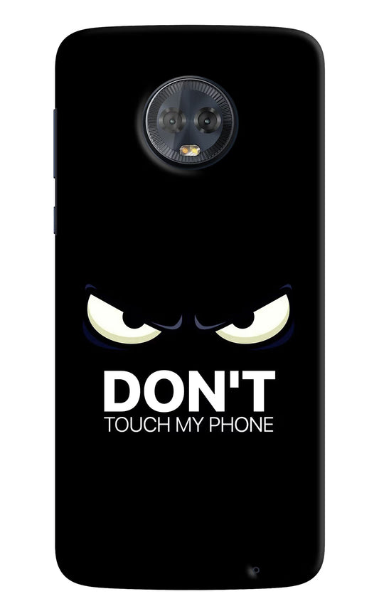 Don'T Touch My Phone Moto G6 Hard Case Back Cover by Casekaro