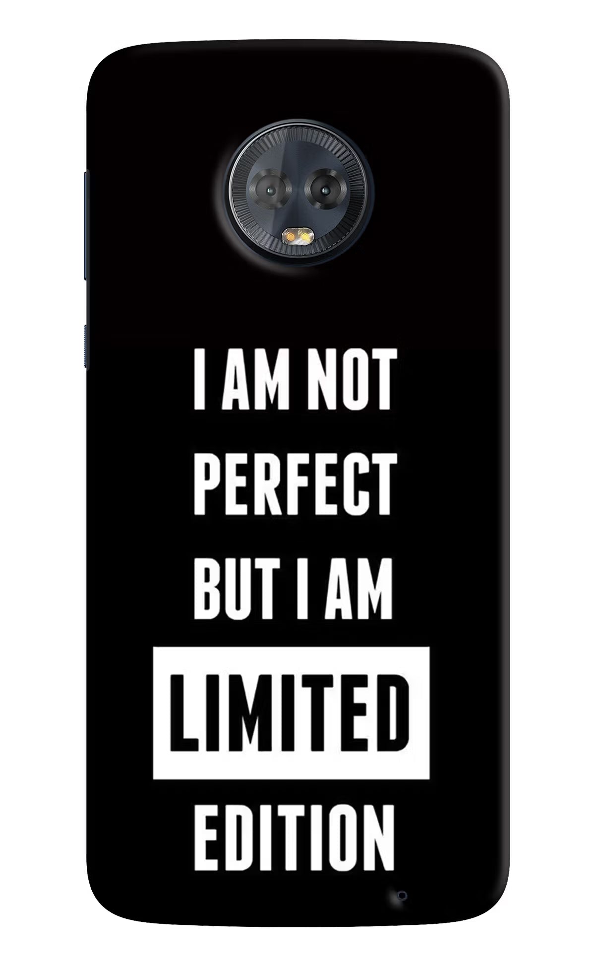 I Am Not Perfect But I Am Limited Edition Moto G6 Hard Case Back Cover by Casekaro