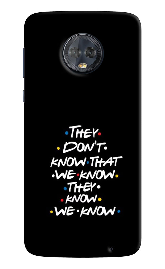 FRIENDS Dialogue Moto G6 Hard Case Back Cover by Casekaro