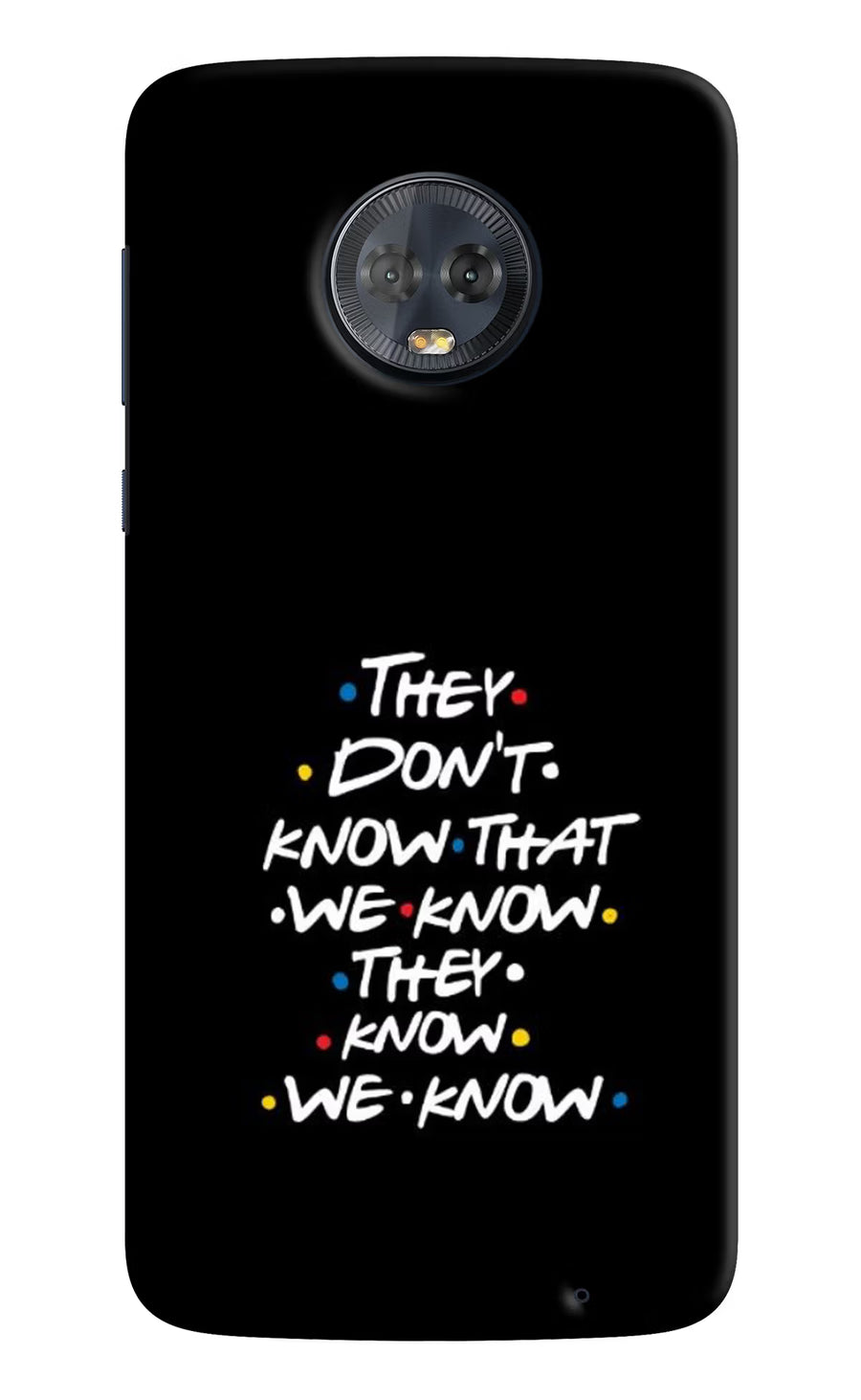 FRIENDS Dialogue Moto G6 Back Cover, Hard case
