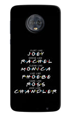 FRIENDS Character Moto G6 Hard Case Back Cover by Casekaro