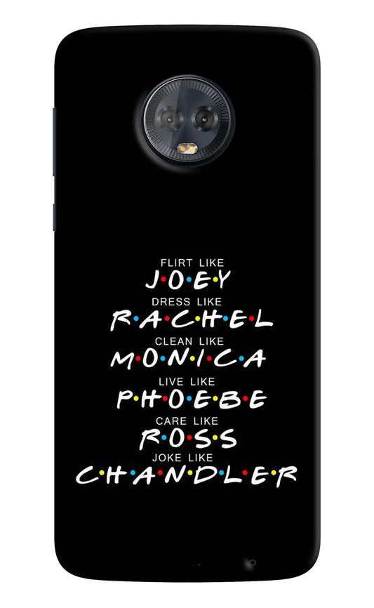 FRIENDS Character Moto G6 Hard Case Back Cover by Casekaro