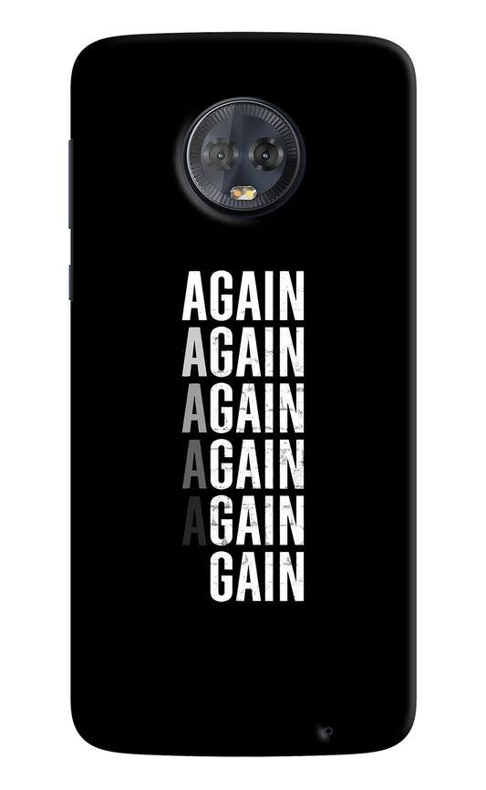 Again Again Gain Moto G6 Hard Case Back Cover by Casekaro