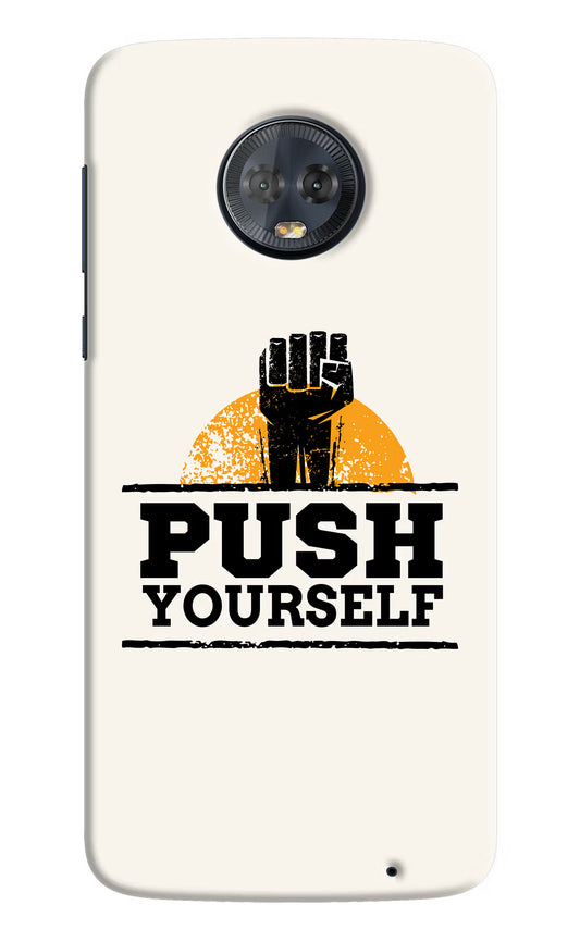 Push Yourself Moto G6 Hard Case Back Cover by Casekaro