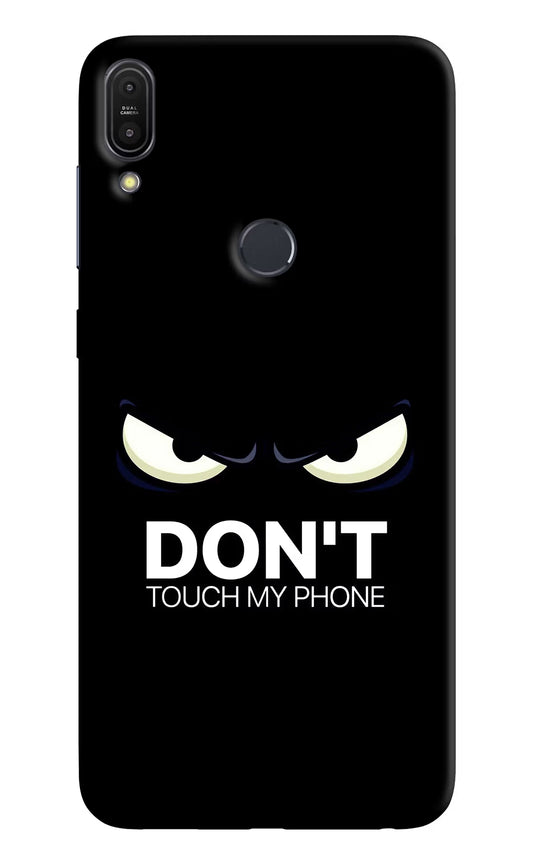Don'T Touch My Phone Asus Zenfone Max Pro M1 Hard Case Back Cover by Casekaro
