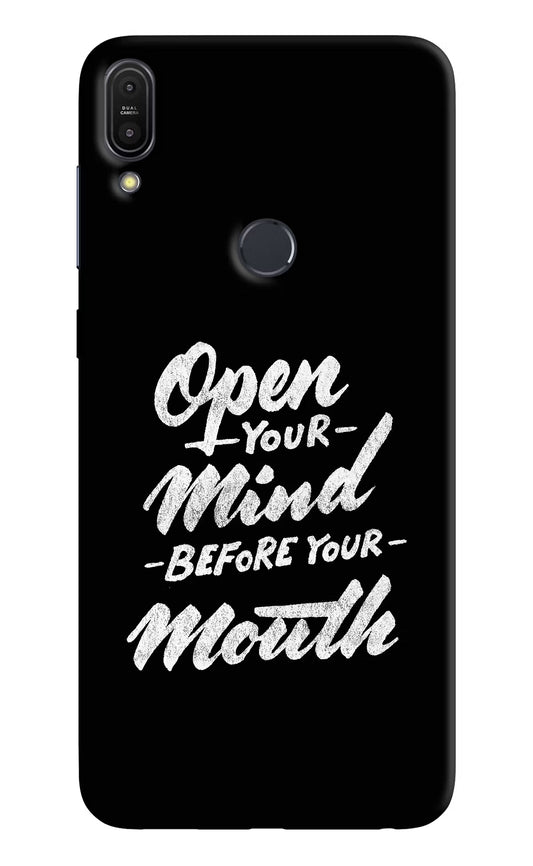 Open Your Mind Before Your Mouth Asus Zenfone Max Pro M1 Hard Case Back Cover by Casekaro
