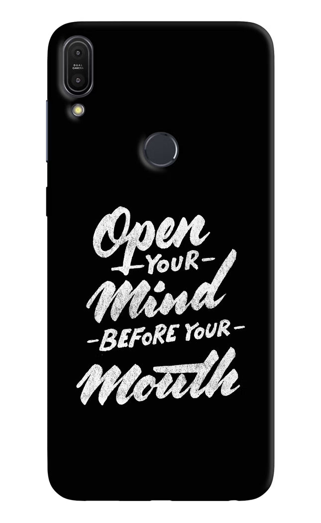 Open Your Mind Before Your Mouth Asus Zenfone Max Pro M1 Hard Case Back Cover by Casekaro