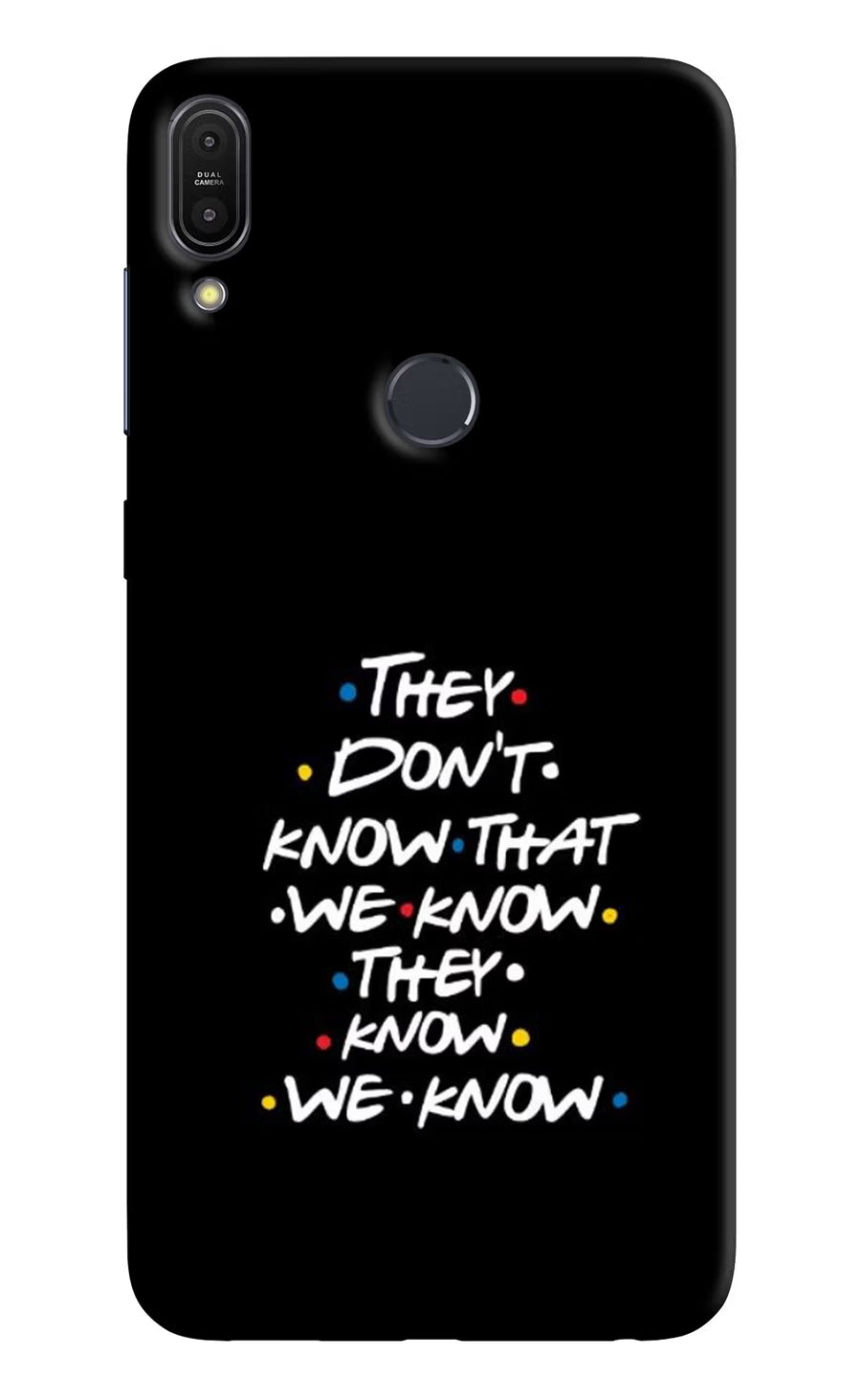 FRIENDS Dialogue Asus Zenfone Max Pro M1 Back Cover, Hard case