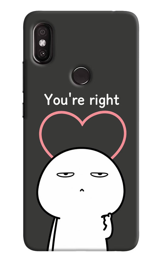 You're Right Redmi Y2 Hard Case Back Cover by Casekaro