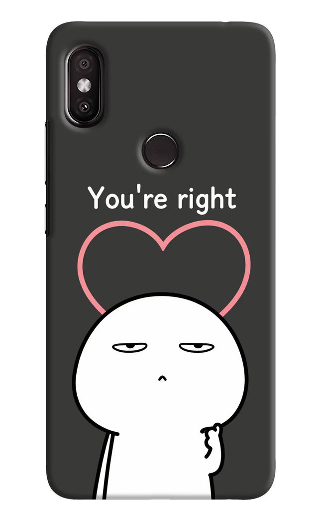 You're Right Redmi Y2 Hard Case Back Cover by Casekaro