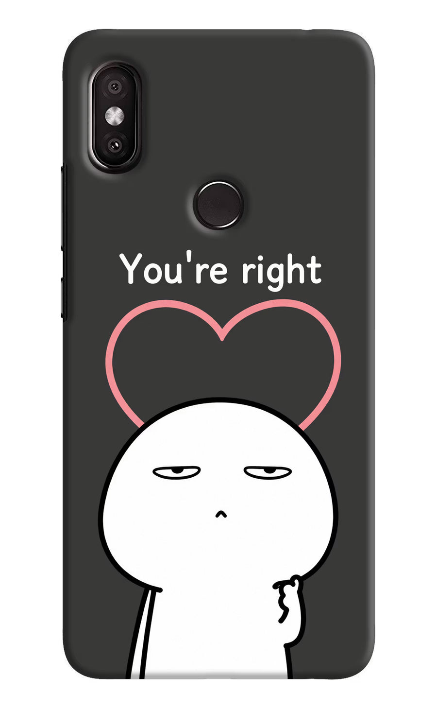 You're Right Redmi Y2 Back Cover, Hard case