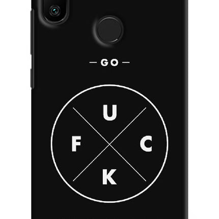 Go Fuck Yourself Redmi 6 Pro Hard Case Back Cover by Casekaro