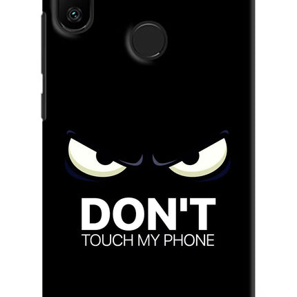 Don'T Touch My Phone Redmi 6 Pro Hard Case Back Cover by Casekaro