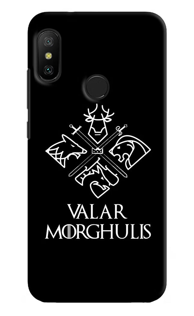 Valar Morghulis | Game Of Thrones Redmi 6 Pro Hard Case Back Cover by Casekaro