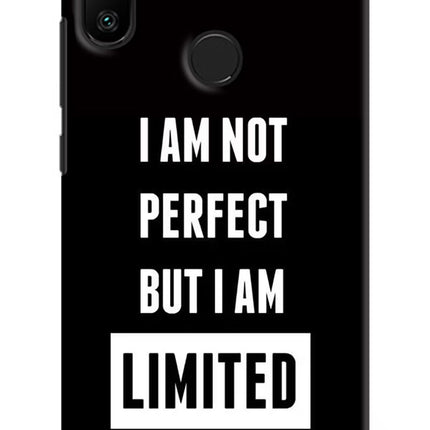 I Am Not Perfect But I Am Limited Edition Redmi 6 Pro Hard Case Back Cover by Casekaro