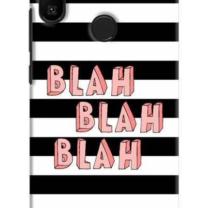 Blah Blah Blah Redmi 6 Pro Hard Case Back Cover by Casekaro