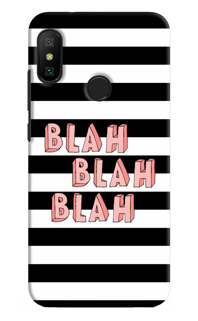 Blah Blah Blah Redmi 6 Pro Hard Case Back Cover by Casekaro