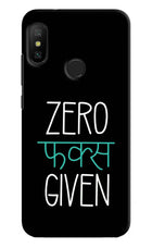 Zero Fucks Given Redmi 6 Pro Hard Case Back Cover by Casekaro