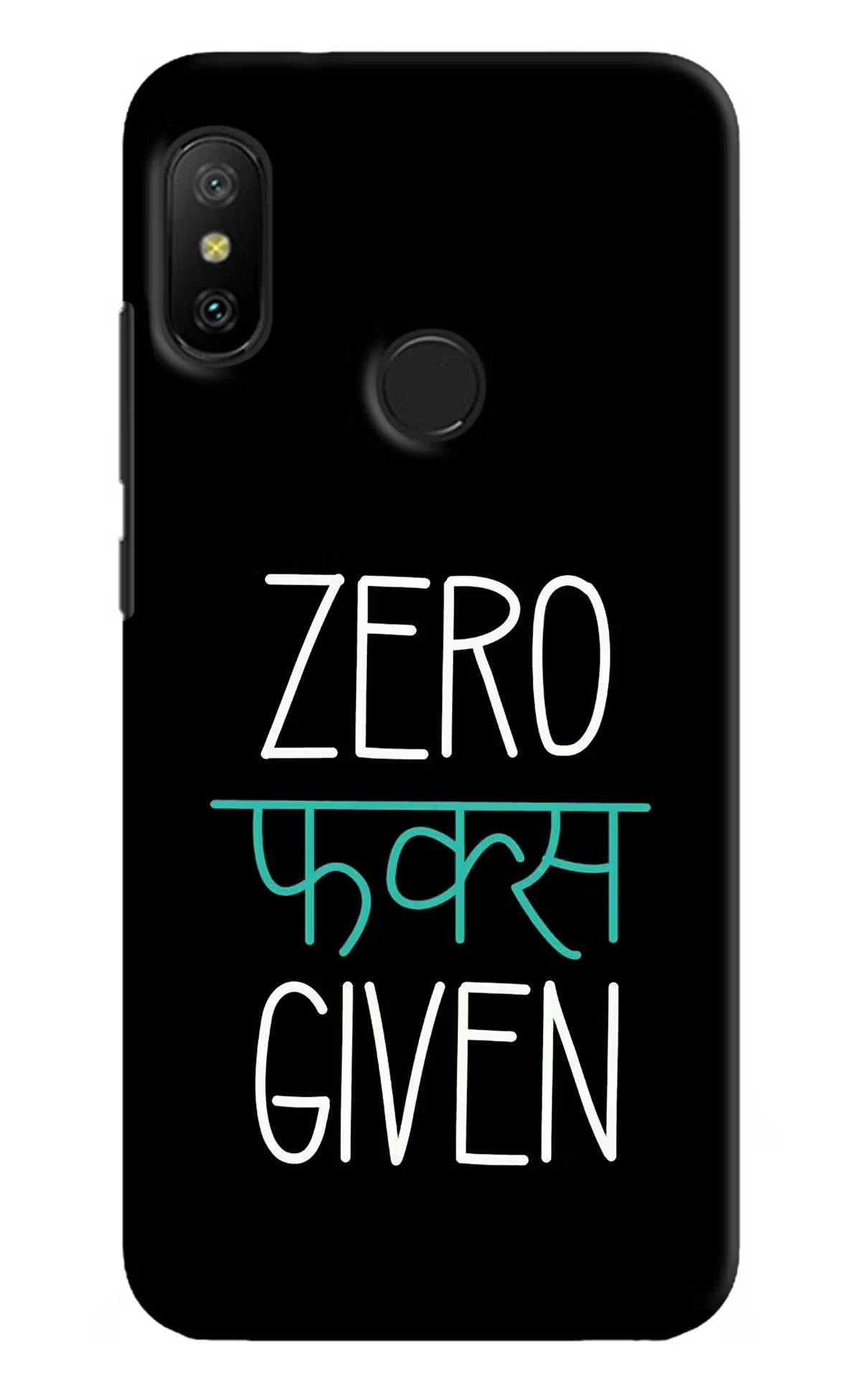 Zero Fucks Given Redmi 6 Pro Hard Case Back Cover by Casekaro