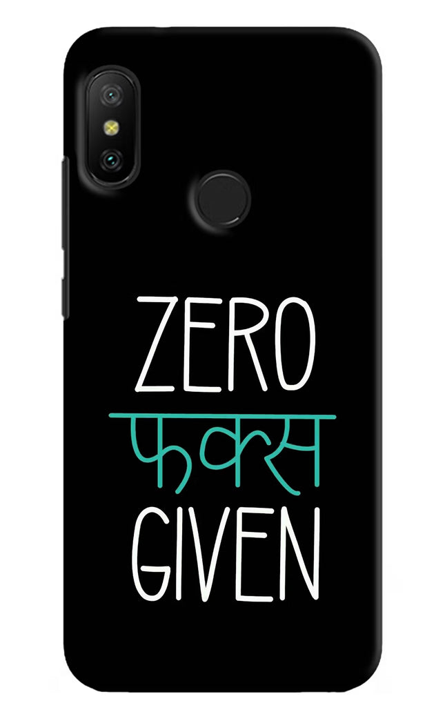 Zero Fucks Given Redmi 6 Pro Hard Case Back Cover by Casekaro
