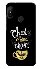 Chai Bina Chain Kaha Re Redmi 6 Pro Hard Case Back Cover by Casekaro