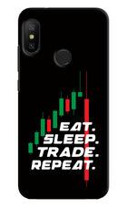 Eat Sleep Trade Repeat Redmi 6 Pro Hard Case Back Cover by Casekaro