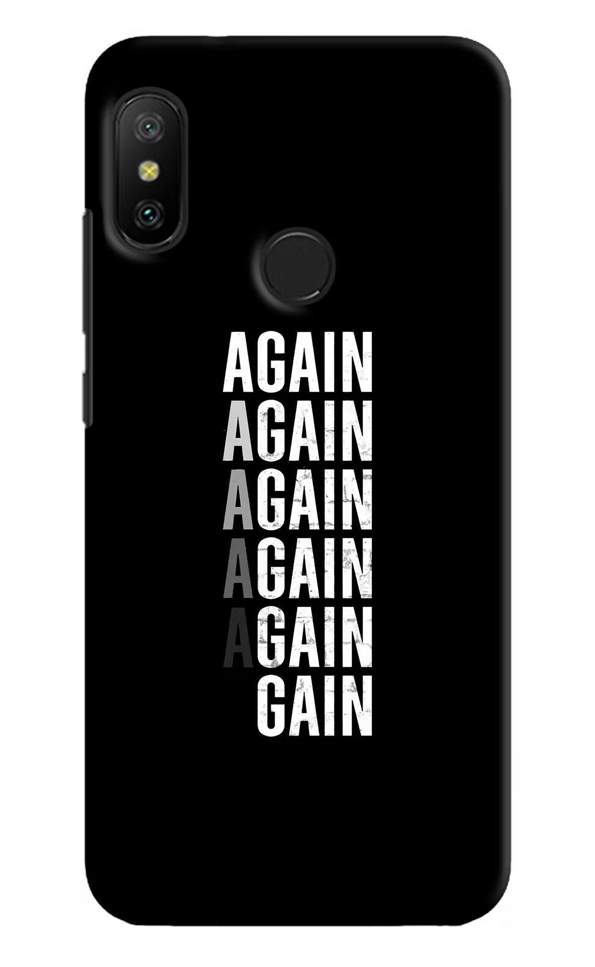 Again Again Gain Redmi 6 Pro Hard Case Back Cover by Casekaro