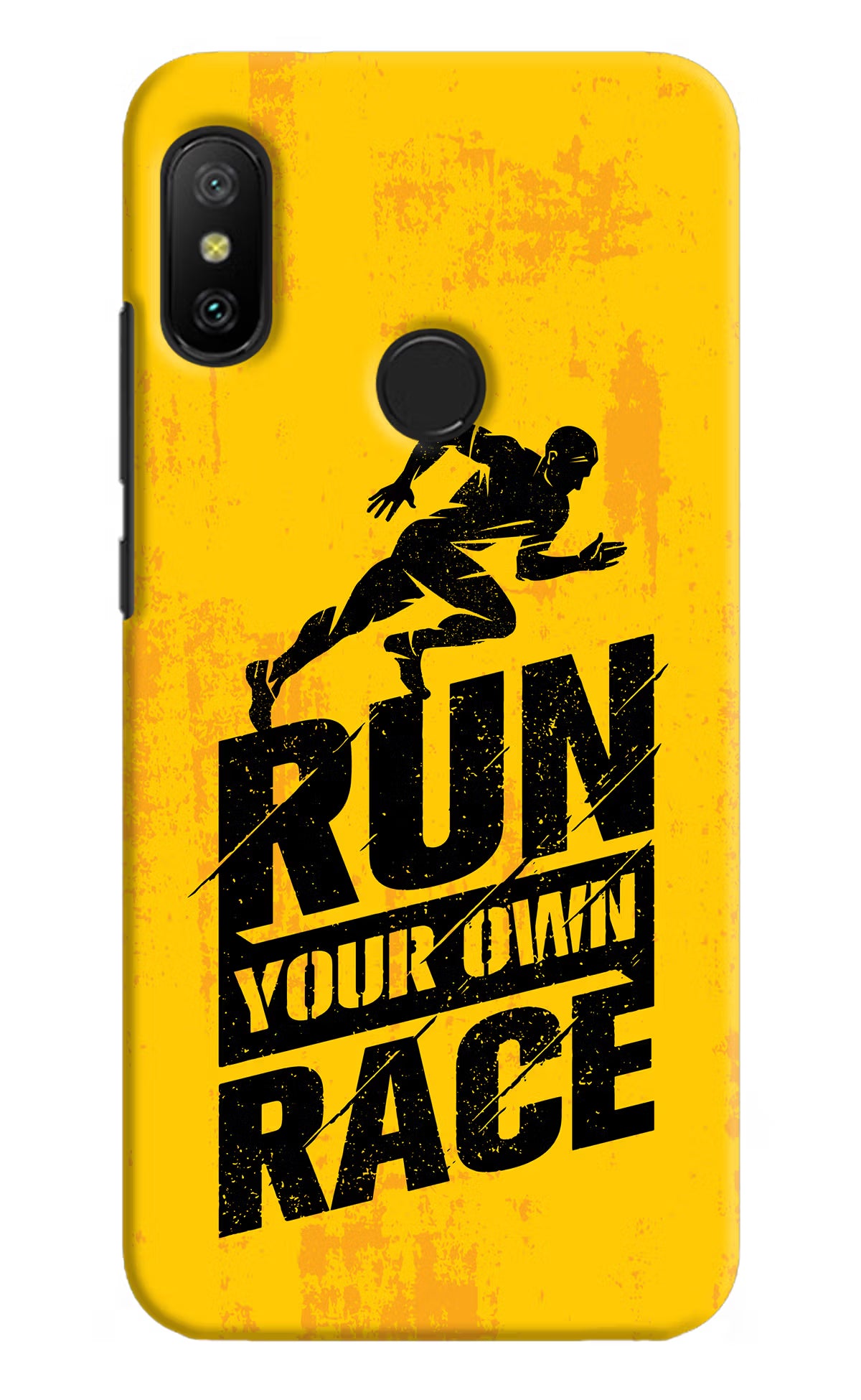 Run Your Own Race Redmi 6 Pro Hard Case Back Cover by Casekaro