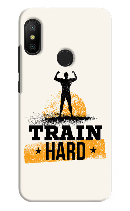 Train Hard Redmi 6 Pro Hard Case Back Cover by Casekaro