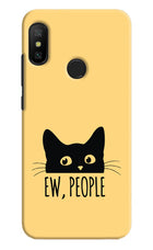 Ew People Catitude Redmi 6 Pro Hard Case Back Cover by Casekaro