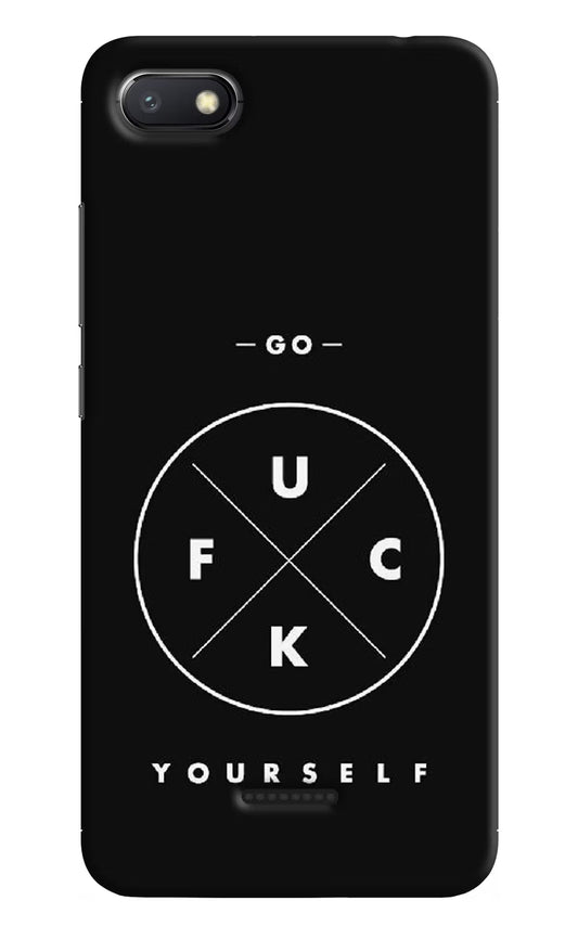Go Fuck Yourself Redmi 6A Hard Case Back Cover by Casekaro