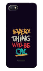 Everything Will Be Ok Redmi 6A Hard Case Back Cover by Casekaro