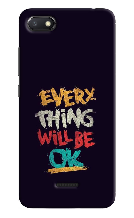 Everything Will Be Ok Redmi 6A Hard Case Back Cover by Casekaro