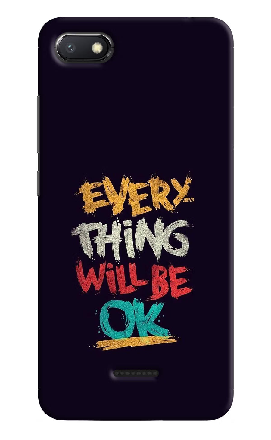 Everything Will Be Ok Redmi 6A Back Cover, Hard case