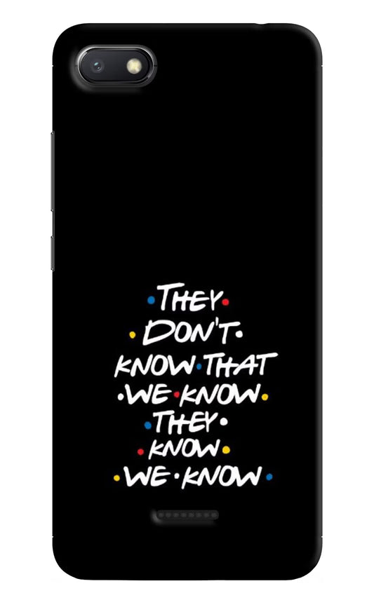 FRIENDS Dialogue Redmi 6A Hard Case Back Cover by Casekaro