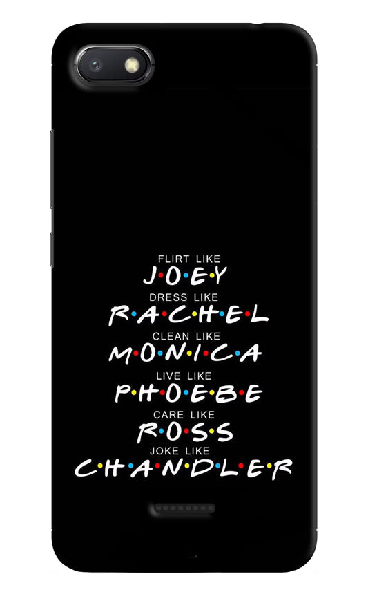 FRIENDS Character Redmi 6A Hard Case Back Cover by Casekaro