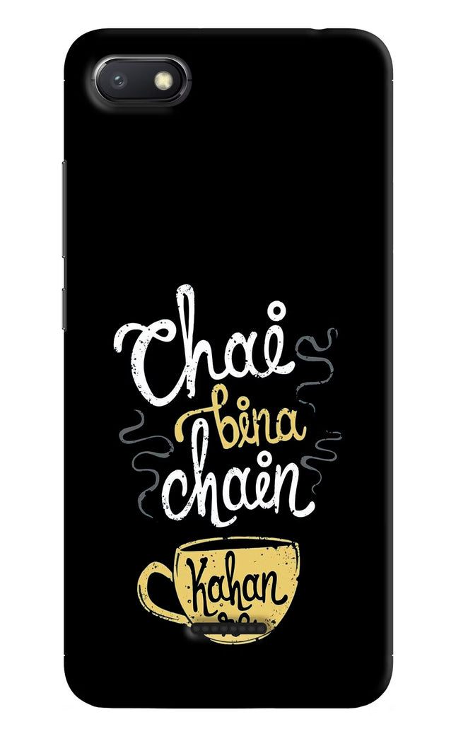 Chai Bina Chain Kaha Re Redmi 6A Hard Case Back Cover by Casekaro
