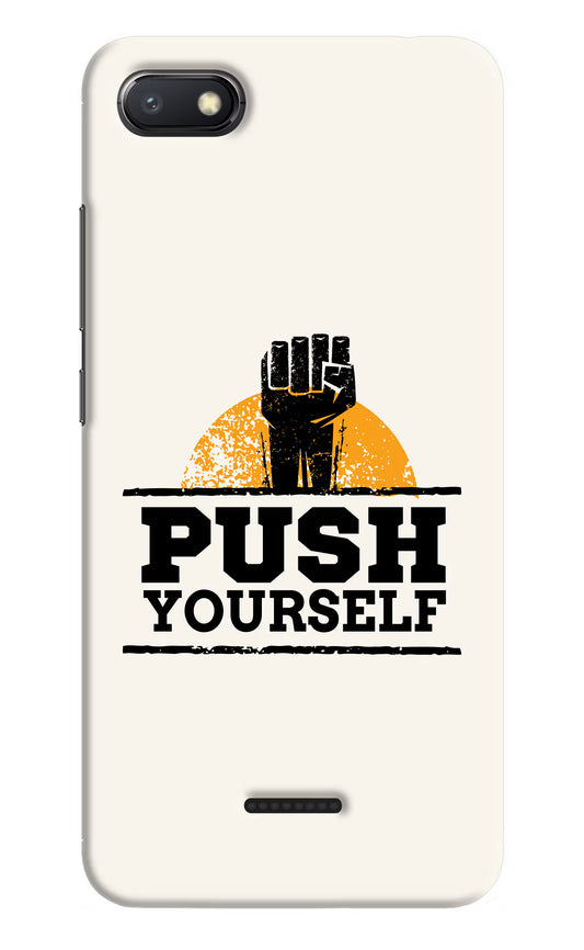 Push Yourself Redmi 6A Hard Case Back Cover by Casekaro