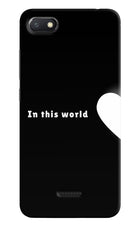 This World Redmi 6A Hard Case Back Cover by Casekaro